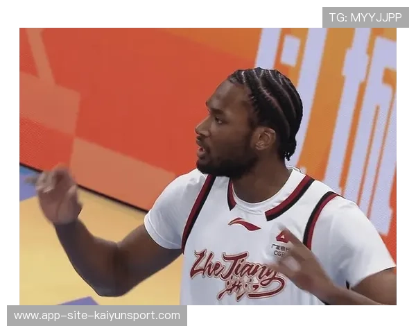 北京缺阵多人仍赢浙江，马帝昂内线高效爆发